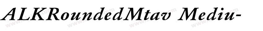 ALKRoundedMtav Mediu字体转换 ALKRoundedMtav Mediu字体转换
